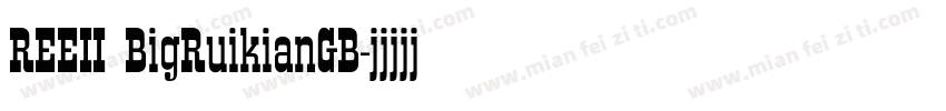 REEII BigRuikianGB字体转换